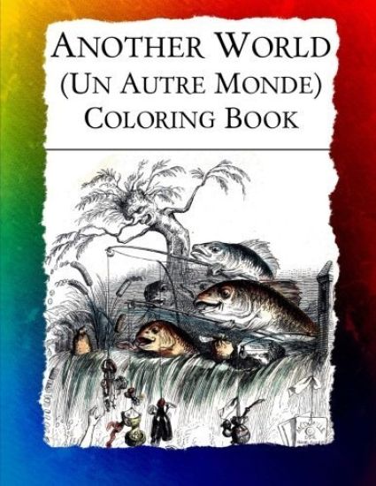 Another World (Un Autre Monde) Coloring Book