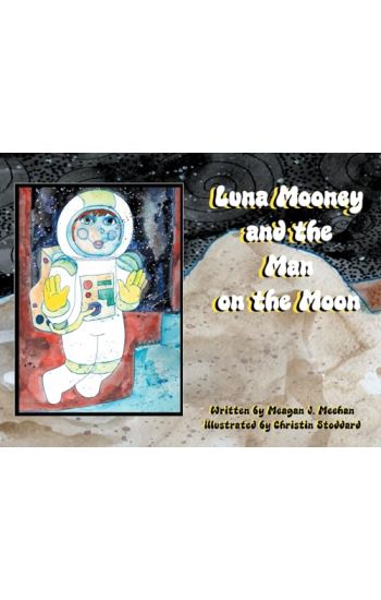 Luna Mooney and the Man on the Moon