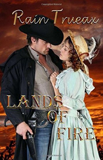 Lands of Fire The Taggerts: Arizona Historicals Book 6