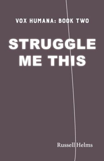 Struggle Me This