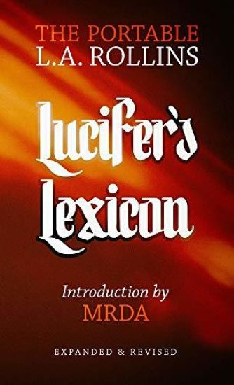 Lucifer's Lexicon: The Portable L.A. Rollins