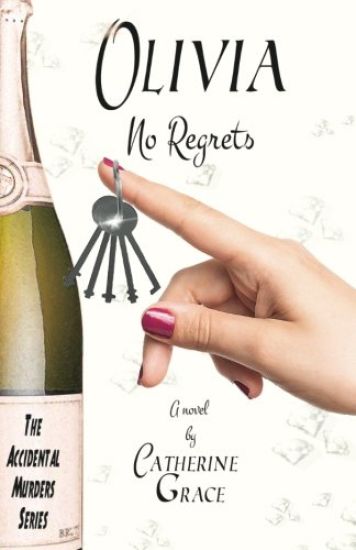 Olivia: No Regrets: The Accidental Murders Series