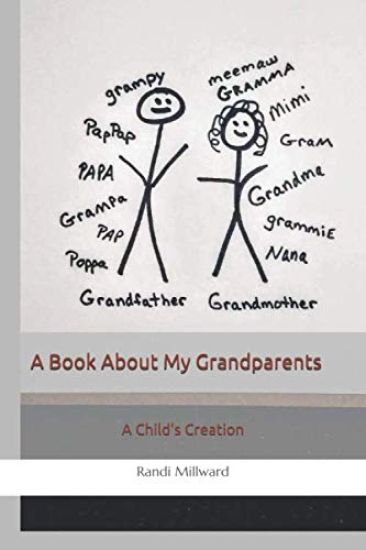 A Book About My Grandparents: A Child's Creation
