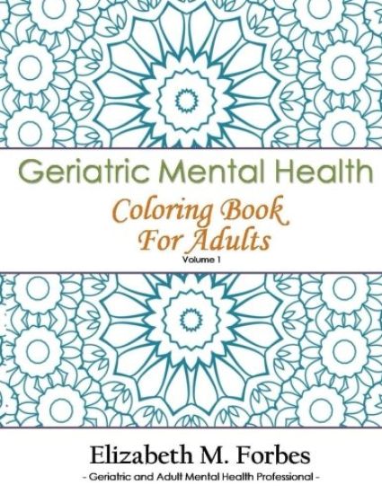 Geriatric Mental Health Coloring Book for Adults