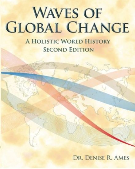 Waves of Global Change: A Holistic World History - Second Edition