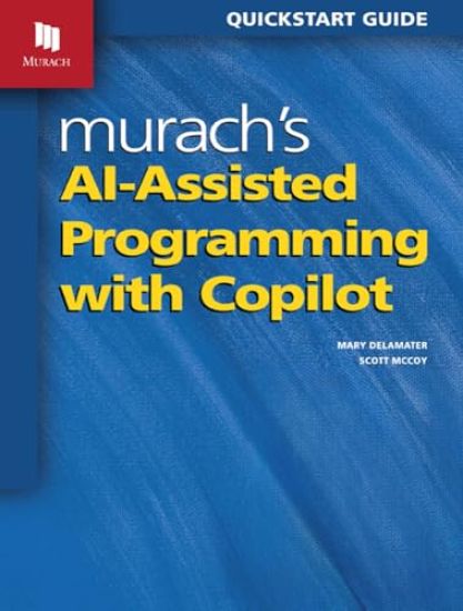 Murach's AI-Assisted Programming with Copilot