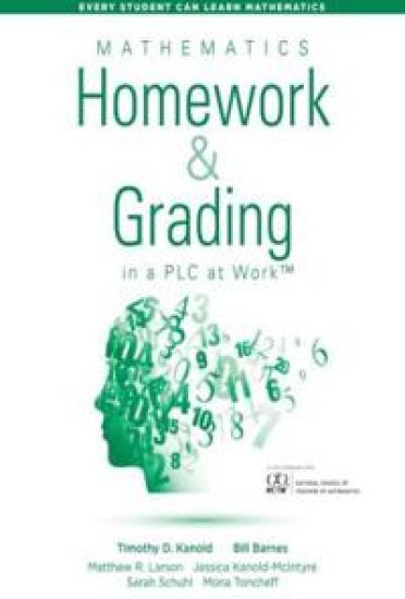 Mathematics Homework and Grading in a PLC at Work™