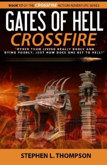 Gates of Hell Crossfire: "Other than living really badly and dying poorly, just how does one get to Hell?"