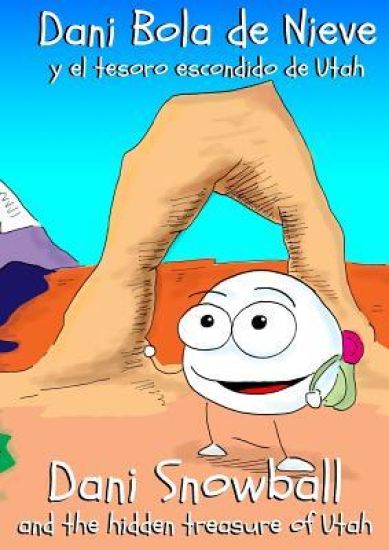 Dani Bola de Nieve y el Tesoro Escondido de Utah