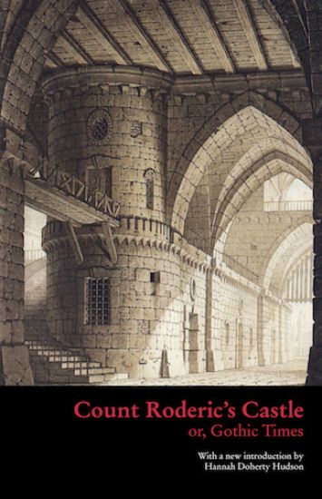 Count Roderic's Castle, or, Gothic Times