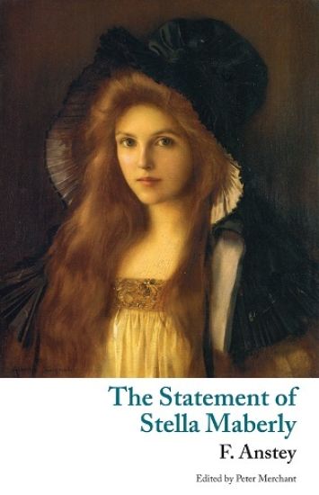 The Statement of Stella Maberly, and An Evil Spirit (Valancourt Classics)