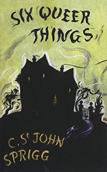 The Six Queer Things (Valancourt 20th Century Classics)