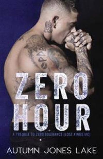 Zero Hour (A Prequel to Zero Tolerance)