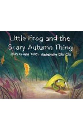 Little Frog and the Scary Autumn Thing