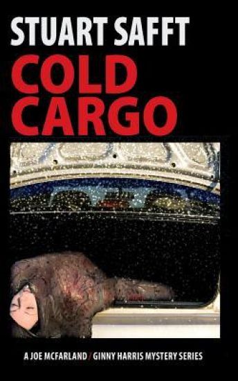 Cold Cargo: A Joe McFarland - Ginny Harris Mystery