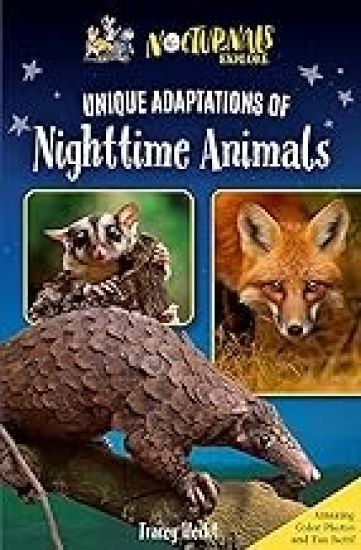 The Nocturnals Explore Unique Adaptations of Nighttime Animals: Nonfiction Chapter Book Companion to the Mysterious Abductions