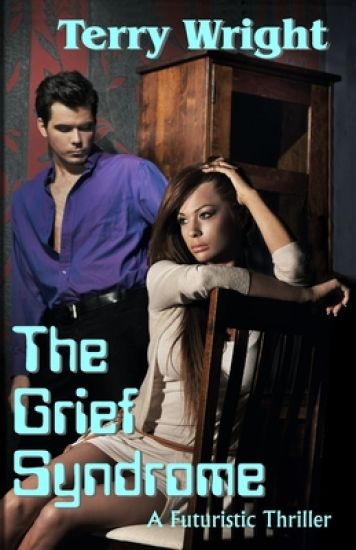 The Grief Syndrome: A Futuristic Thriller
