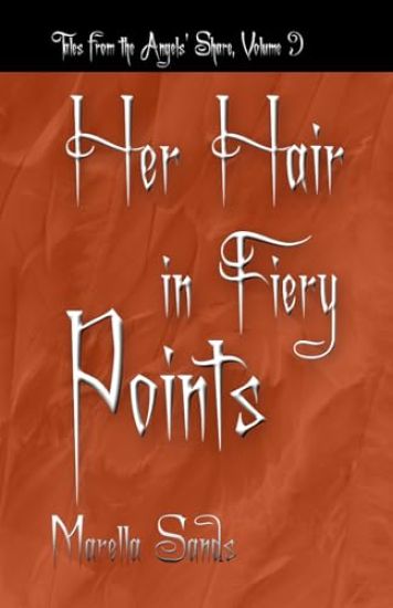 Her Hair in Fiery Points