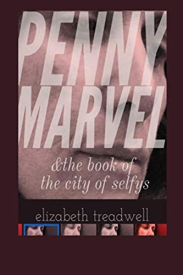 Penny Marvel & the Book of the City of Selfys