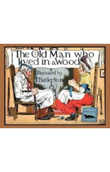 The Old Man Who Lived in a Wood