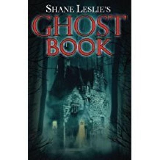 Shane Leslie's Ghost Book