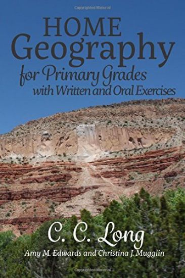 Home Geography for Primary Grades with Written and Oral Exercises