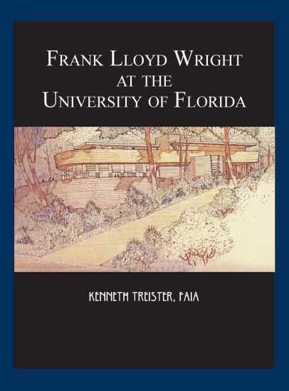 Frank Lloyd Wright at the University of Florida