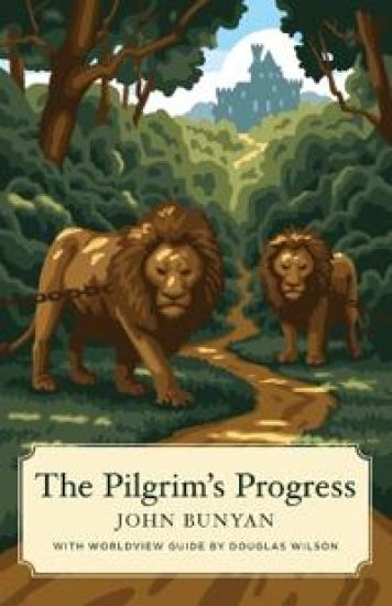 The Pilgrim's Progress (Canon Classics Worldview Edition)