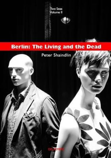Berlin: The Living and the Dead
