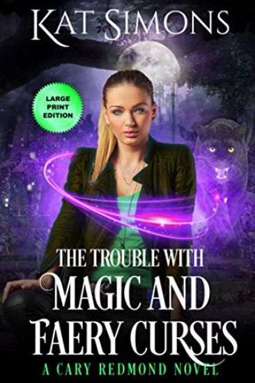 The Trouble with Magic and Faery Curses