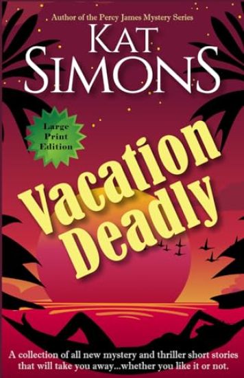 Vacation Deadly