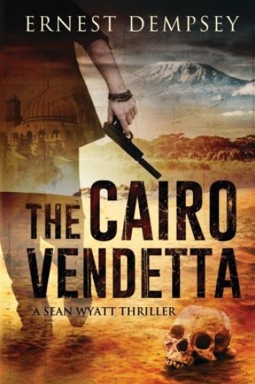 The Cairo Vendetta: A Sean Wyatt Thriller