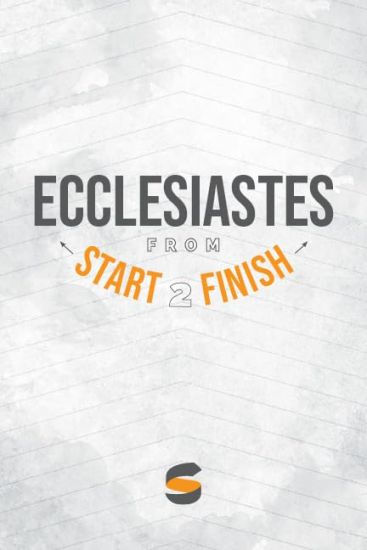 Ecclesiastes from Start2Finish