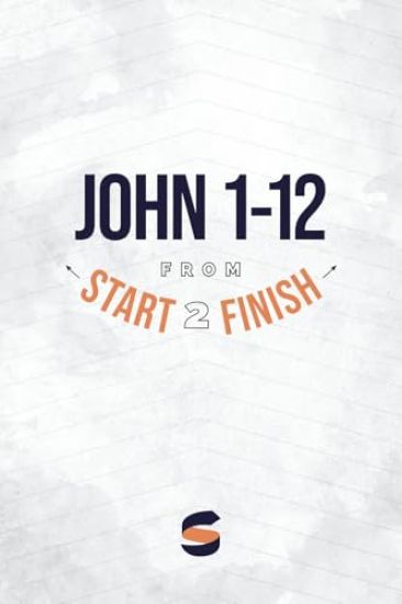 John 1-12 from Start2Finish