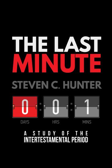 The Last Minutes: A Study of the Intertestamental Period