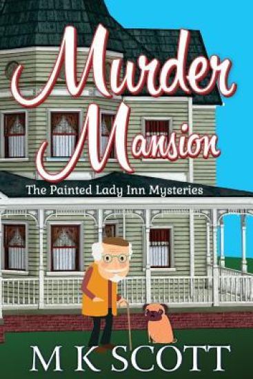 Murder Mansion: A Cozy Mystery with Recipes