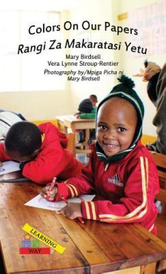 Colors On Our Papers/Rangi Za Makaratasi Yetu
