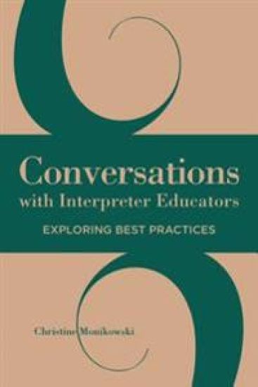 Conversations with Interpreter Educators – Exploring Best Practices
