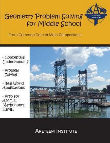 Geometry Problem Solving for Middle School: From Common Core to Math Competitions