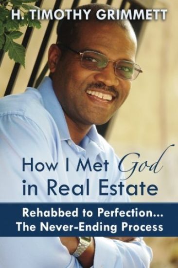 How I Met God In Real Estate: Rehabbed to Perfection ... The Never-Ending Process