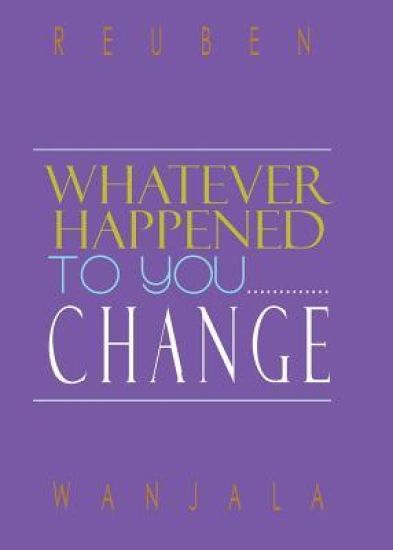 Whatever Happened to You.... Change