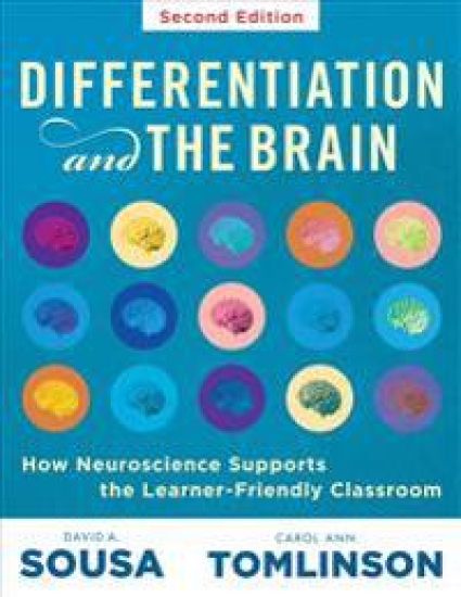 Differentiation and the Brain: How Neuroscience Supports the Learner-Friendly Classroom (Use Brain-Based Learning and Neuroeducation to Differentiate
