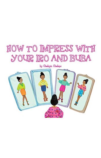 A, Z, and Things in Between: How to Impress with your Iro and Buba