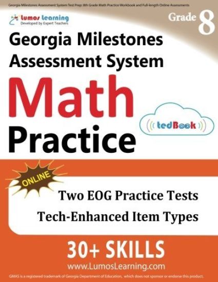 Georgia Milestones Assessment System Test Prep: 8th Grade Math Practice Workbook and Full-length Online Assessments: GMAS Study Guide