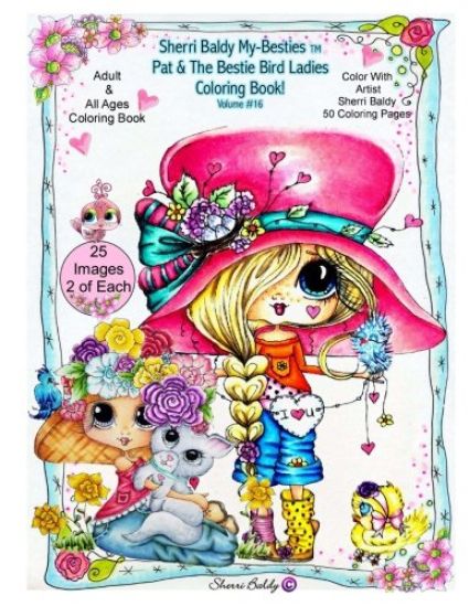 Sherri Baldy My-Besties Pat and The Bird Ladies Coloring Book