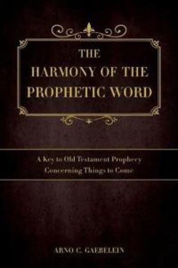 The Harmony of the Prophetic Word