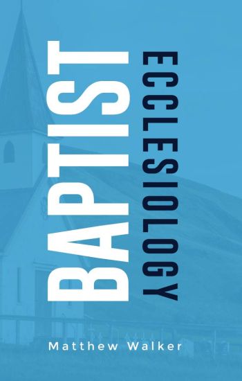 Baptist Ecclesiology
