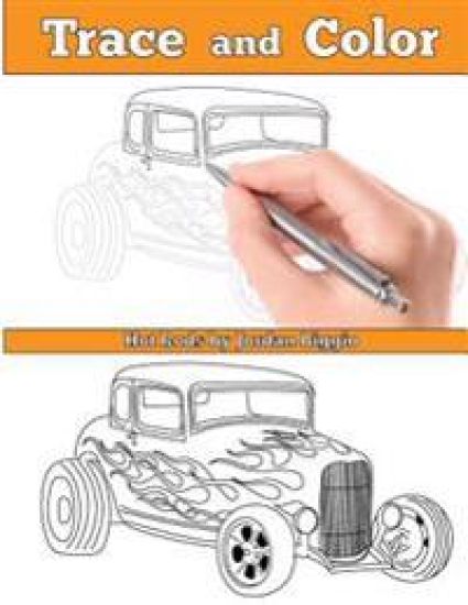 Trace and Color: Hot Rods: Adult Activity Book