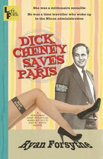 Dick Cheney Saves Paris