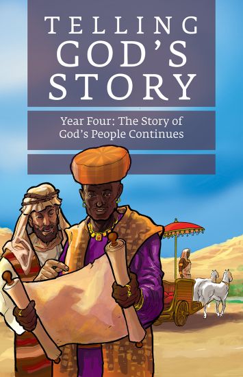 Telling God's Story, Year Four: The Story of God's People Continues